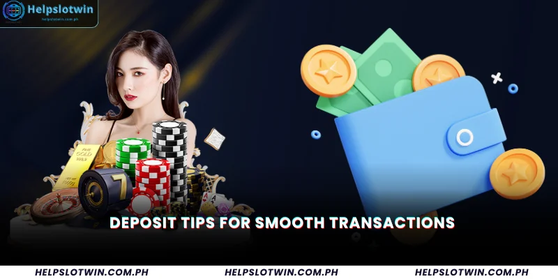 Deposit Tips for Smooth Transactions