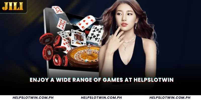 Enjoy a Wide Range of Games at HelpSlotWin