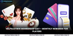 HelpSlotWin Membership Day