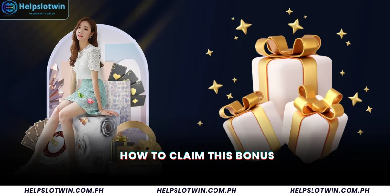 How to Claim This Bonus
