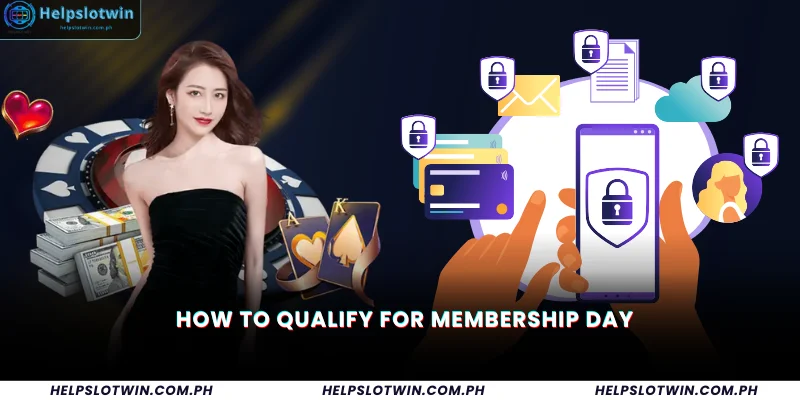 How to Qualify for Membership Day