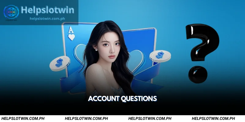account questions