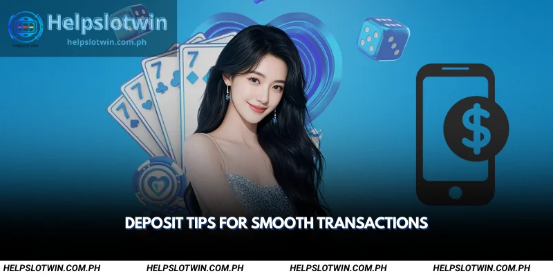 deposit tips for smooth transactions