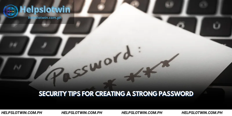 security tips for creating a strong password
